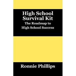 Survival Kit for High School Students: Practical Approaches to High School Succe